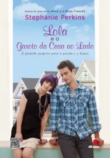 Baixar Livro Lola e o Garoto da casa ao lado - Stephanie Perkins em ePub PDF Mobi ou Ler Online