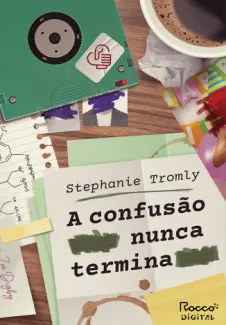 Baixar Livro A Confusao Nunca Termina - Stephanie Tromly em ePub PDF Mobi ou Ler Online
