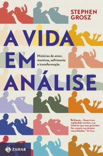 Baixar Livro A Vida Em Análise - Stephen Grosz em ePub PDF Mobi ou Ler Online