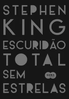 Baixar Livro Escuridão total sem estrelas - Stephen King em ePub PDF Mobi ou Ler Online