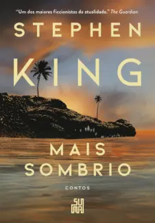 Baixar Livro Mais Sombrio - Stephen King em ePub PDF Mobi ou Ler Online