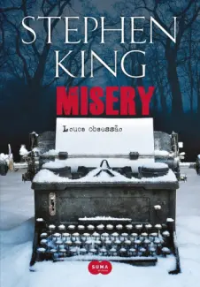 Misery: Louca Obsessão  -  Stephen King