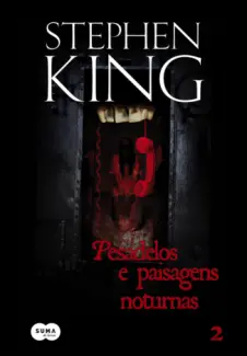 Pesadelos e paisagens noturnas  Vol. II  -  Stephen King