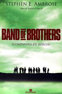 Baixar Band of Brothers - Stephen E. Ambrose ePub PDF Mobi ou Ler Online