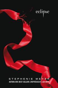 Baixar Livro Eclipse - Crepúsculo Vol. 3 - Stephenie Meyer em ePub PDF Mobi ou Ler Online