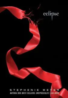 Eclipse  -  Saga Crepúsculo   - Vol.  3  -  Stephenie Meyer