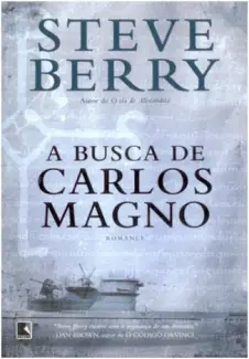 Baixar Livro A Busca de Carlos Magno - Steve Berry em ePub PDF Mobi ou Ler Online