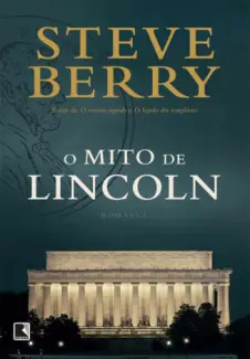 Baixar Livro O Mito de Lincoln - Steve Berry em ePub PDF Mobi ou Ler Online
