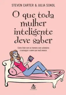 Baixar Livro O Que Toda Mulher Inteligente Deve Saber - Steven Carter em ePub PDF Mobi ou Ler Online