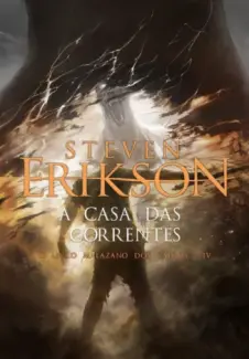 Baixar Livro Casa das Correntes - Steven Erikson em ePub PDF Mobi ou Ler Online