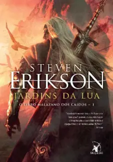 Jardins da Lua  -  Steven Erikson