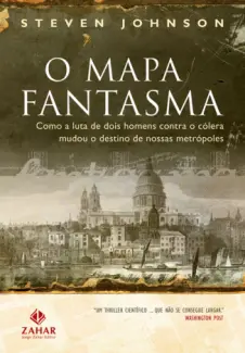 O Mapa Fantasma  -  Steven Johnson