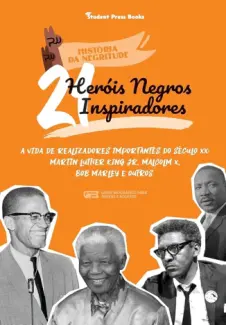 Baixar Livro 21 Heróis Negros inspiradores - Student Press Books em ePub PDF Mobi ou Ler Online