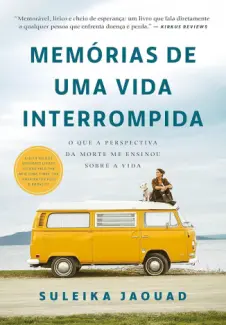 Baixar Livro Memórias de uma vida interrompida - Suleika Jaouad em ePub PDF Mobi ou Ler Online