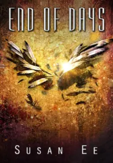 End of Days  -  Penryn & the End of Days  - Vol.  03  -  Susan Ee