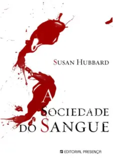 Baixar Livro A Sociedade do Sangue - Susan Hubbard em ePub PDF Mobi ou Ler Online