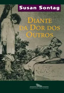 Baixar Livro Diante da dor dos Outros - Susan Sontag em ePub PDF Mobi ou Ler Online