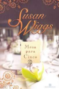 Baixar Livro Mesa para Cinco - Susan Wiggs em ePub PDF Mobi ou Ler Online