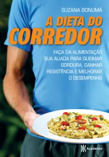 A Dieta do Corredor  -  Suzana Bonumá