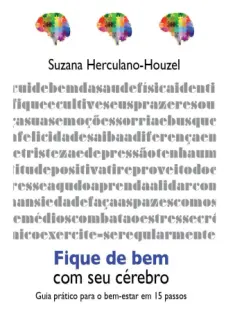 Baixar Livro Fique de bem com seu Cerebro - Suzana Herculano-Houzel em ePub PDF Mobi ou Ler Online