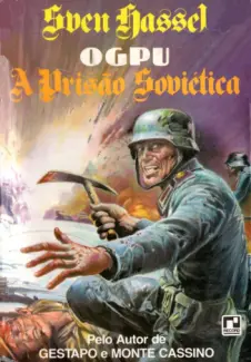 Baixar Livro OGPU - A Prisão Soviética - Sven Hassel em ePub PDF Mobi ou Ler Online