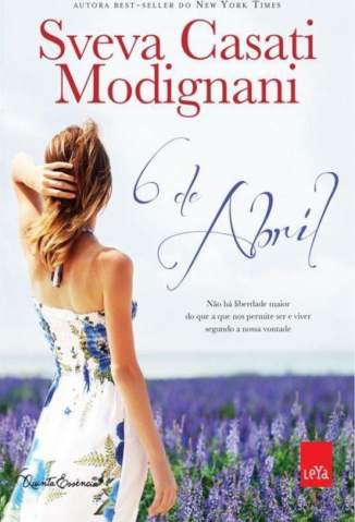 Baixar 6 de Abril - Sveva Casati Modignani ePub PDF Mobi ou Ler Online