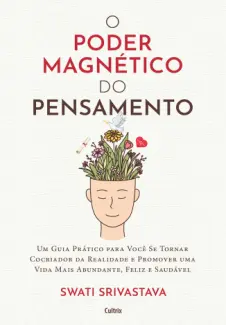 Baixar Livro O Poder Magnético do Pensamento - Swati Srivastava em ePub PDF Mobi ou Ler Online