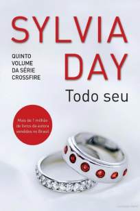 Baixar Livro Todo Seu - Sylvia Day em ePub PDF Mobi ou Ler Online