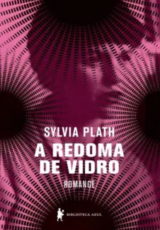 A Redoma de Vidro  -  Sylvia Plath