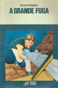Baixar A Grande Fuga - Sylvio Pereira ePub PDF Mobi ou Ler Online