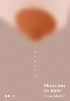 Baixar Livro Máquina de Leite - Szilvia Molnar em ePub PDF Mobi ou Ler Online
