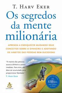 Baixar Livro Os Segredos da Mente Milionária - T. Harv Eker em ePub PDF Mobi ou Ler Online