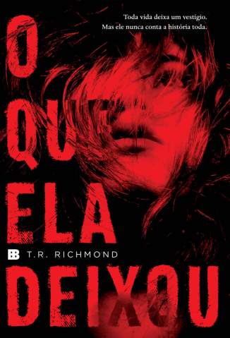 Baixar O que Ela Deixou - T. R. Richmond ePub PDF Mobi ou Ler Online