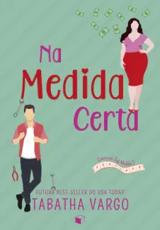 Baixar Livro Na Medida Certa - Crônicas Sob Medida Vol. 1 - Tabatha Vargo em ePub PDF Mobi ou Ler Online