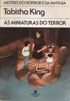 Baixar Livro As Miniaturas do Terror - Tabitha King em ePub PDF Mobi ou Ler Online