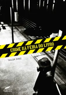 Crime na Feira do Livro  -  Tailor Diniz