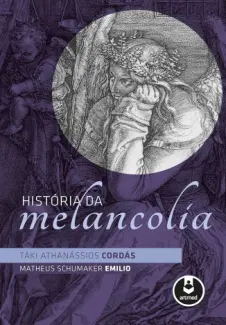 Baixar Livro Historia da Melancolia - Taki Athanassios Cordas em ePub PDF Mobi ou Ler Online