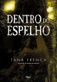 Baixar Livro Dentro do Espelho - Tana French em ePub PDF Mobi ou Ler Online