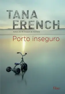 Baixar Livro Porto Inseguro - Tana French em ePub PDF Mobi ou Ler Online
