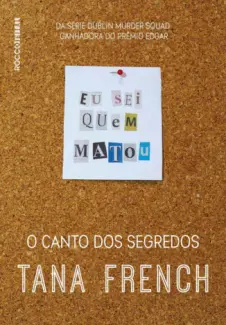 O Canto dos Segredos  -  Tana French