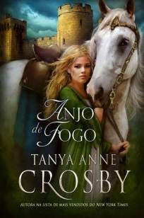Baixar Livro Anjo de Fogo - Tanya Anne Crosby em ePub PDF Mobi ou Ler Online