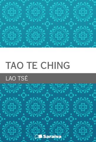 Baixar O Livro do Caminho e da Virtude - Tao Te Ching ePub PDF Mobi ou Ler Online