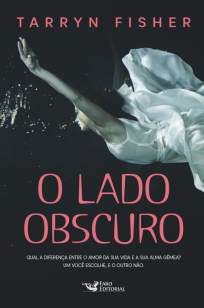 Baixar Livro O Lado Obscuro - Tarryn Fisher em ePub PDF Mobi ou Ler Online