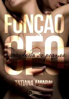 Baixar Livro Funcao CEO - Tatiana Amaral em ePub PDF Mobi ou Ler Online
