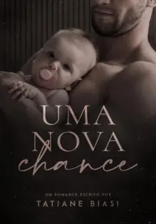 Baixar Livro Uma Nova Chance - Tatiane Biasi em ePub PDF Mobi ou Ler Online