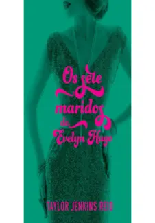 Baixar Livro Os Sete Maridos De Evelyn Hugo - Taylor Caldwell em ePub PDF Mobi ou Ler Online