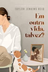 Baixar Livro Em Outra Vida, Talvez - Taylor Jenkins Reid em ePub PDF Mobi ou Ler Online