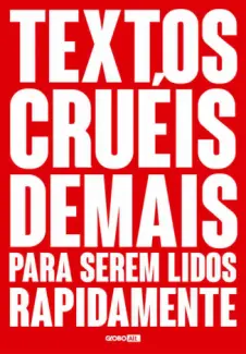 Textos Cruéis Demais Para Serem Lidos Rapidamente  -  TCD