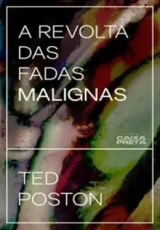Baixar Livro A Revolta das Fadas Malignas - Ted Poston em ePub PDF Mobi ou Ler Online