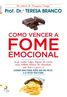 Baixar Livro Como Vencer a Fome Emocional - Teresa Branco em ePub PDF Mobi ou Ler Online